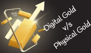 Digital Gold vs Physical Gold: Where Should You Invest?