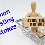 Common Investing Mistakes and How to Avoid Them