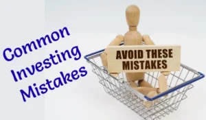 Common Investing Mistakes and How to Avoid Them