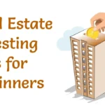Real Estate Investing for Beginners in the US